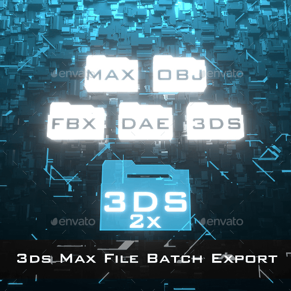 3ds Max File Batch Export 2x by Fwcolbert3D | 3DOcean