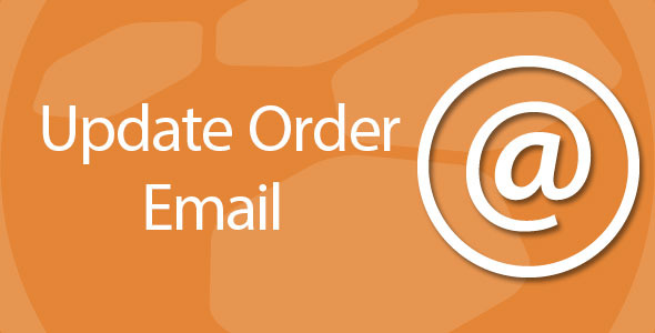 Update order email address and status - CodeCanyon Item for Sale