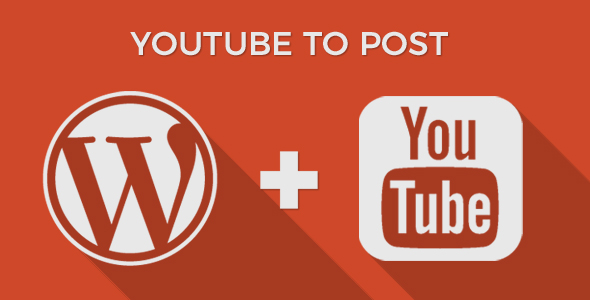YouTube to Post - WordPress Plugin - CodeCanyon Item for Sale