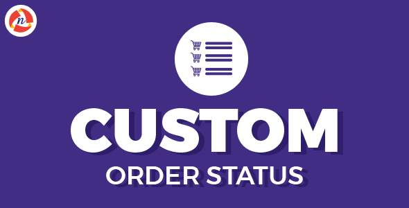 Custom Order Status - CodeCanyon Item for Sale