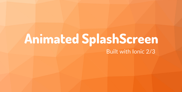 Ionic 3 Animated SplashScreen - CodeCanyon Item for Sale