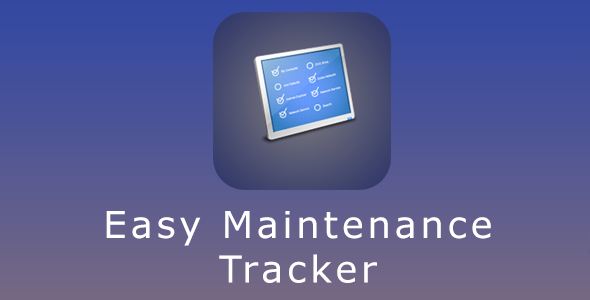 Easy Maintenance Tracker - CodeCanyon Item for Sale