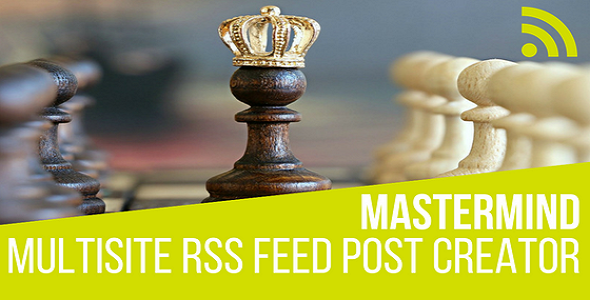 Mastermind Multisite RSS Feed Post Generator Plugin for WordPress - CodeCanyon Item for Sale