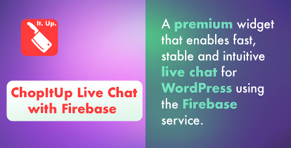 ChopItUp Live Chat with Firebase - CodeCanyon Item for Sale