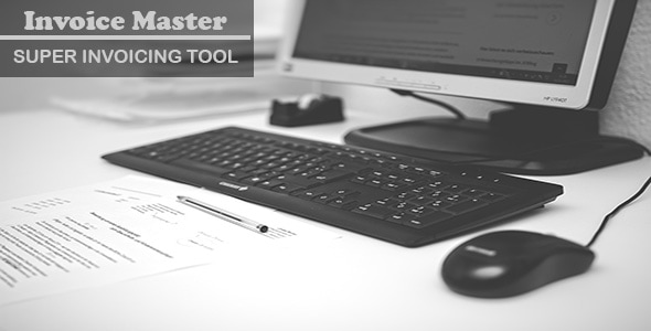 Invoice Master - Super Invoicing Application - CodeCanyon Item for Sale