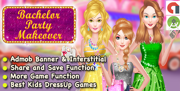 Bachelor Party Makeover Game For Girls + Ready For Publish + Android - CodeCanyon Item for Sale
