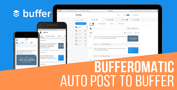 Bufferomatic - Auto Post To Buffer - CodeCanyon Item for Sale