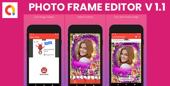Photo Frame Editor - Android Apps | AdMobs - CodeCanyon Item for Sale