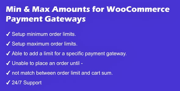 Minimum and Maximum Order Amounts for WooCommerce Payment Gateways - CodeCanyon Item for Sale