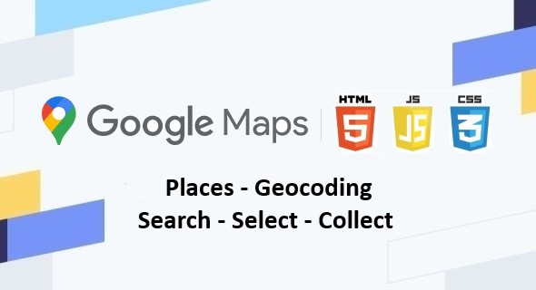 Google Maps | Places - Geocoding | Search - Select - Collect - CodeCanyon Item for Sale