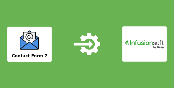 Contact Form 7 - Infusionsoft Integration | Contact Form 7 - Keap CRM Integration - CodeCanyon Item for Sale