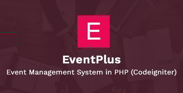 EventPlus - Event Management System in PHP (Codeigniter) - Online Ticket Purchase System - CodeCanyon Item for Sale