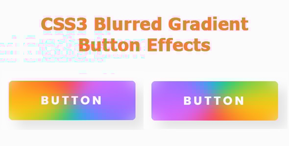 CSS3 Blurred Gradient Button Effects - CodeCanyon Item for Sale