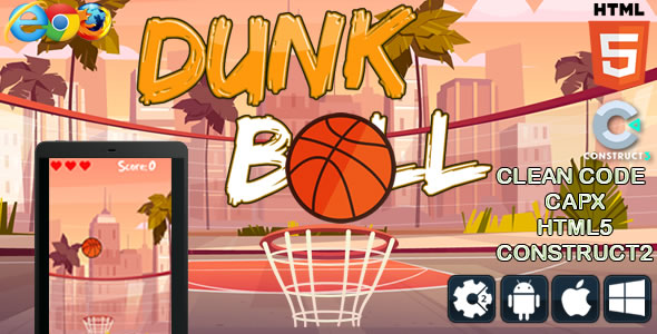 Dunk Ball - Html5 Game - Construct 3 (c3p) - CodeCanyon Item for Sale
