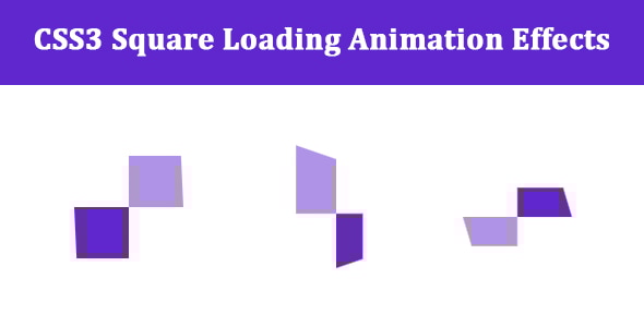 CSS3 Square Loading Animation Effects - CodeCanyon Item for Sale