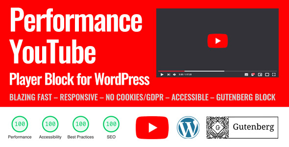 Performance YouTube Player Block for WordPress (Gutenberg) - CodeCanyon Item for Sale