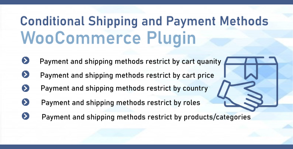 WooCommerce Conditional Shipping & Payment Methods - CodeCanyon Item for Sale