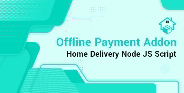 Offline Payment Home Delivery Node JS Addon - CodeCanyon Item for Sale