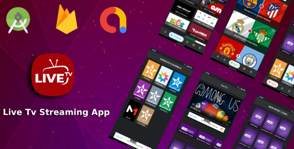 Live Tv Streaming App without Hosting (Admob, Firebase) - CodeCanyon Item for Sale