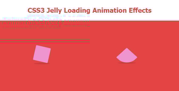 CSS3 Jelly Loading Animation Effects - CodeCanyon Item for Sale