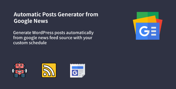 Auto Google News - WordPress Google News Posts Generator Plugin - CodeCanyon Item for Sale