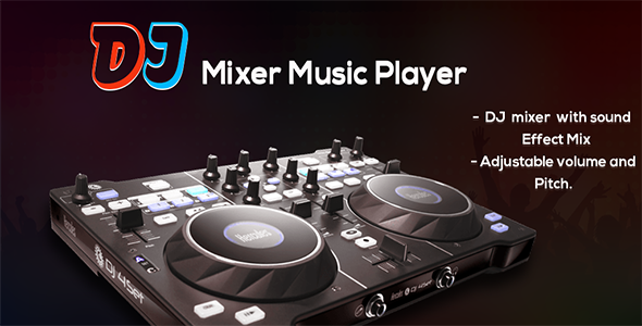 DJ Mixer Player - Virtual DJ - Android App + Admob Integration - CodeCanyon Item for Sale