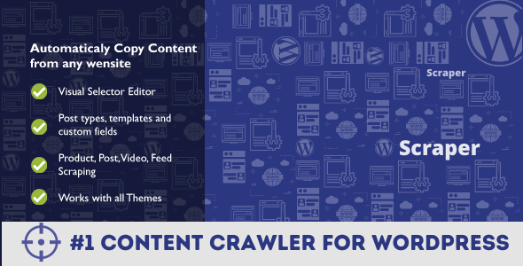 Scraper - Automatic Content Crawler Plugin for WordPress - CodeCanyon Item for Sale