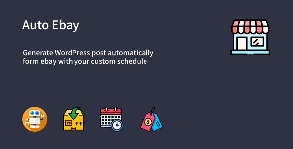 Auto Ebay - Automatic Ebay Affiliate Posts Generator Plugin for WordPress - CodeCanyon Item for Sale