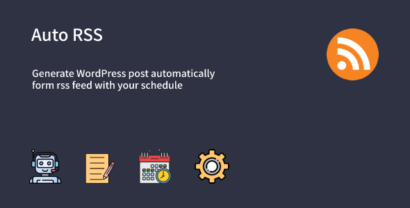 Auto RSS Feed Importer - Automatic Post Generator Plugin for WordPress - CodeCanyon Item for Sale