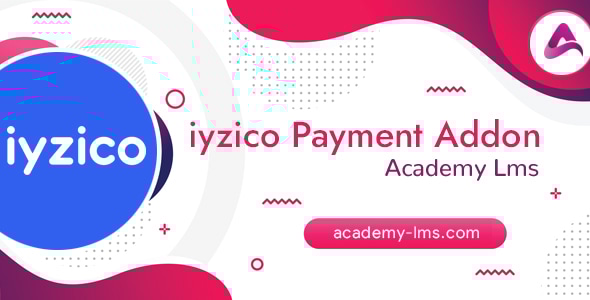 Academy LMS Iyzico Payment Addon - CodeCanyon Item for Sale