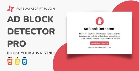 Ad Block Detector Pro | Light-weight Pure JavaScript Plugin - CodeCanyon Item for Sale
