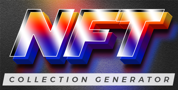NFT Collection Generator - ReactJS - CodeCanyon Item for Sale