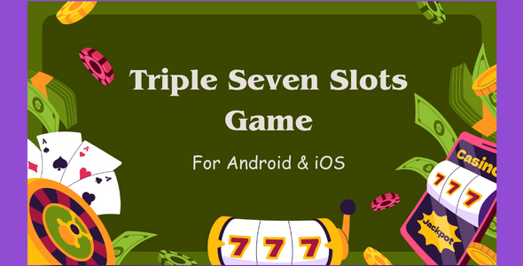 777 Slots King Game | Android & iOS - CodeCanyon Item for Sale