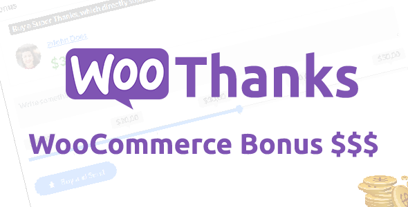 WooThanks - WooCommerce Bonus Plugin - CodeCanyon Item for Sale