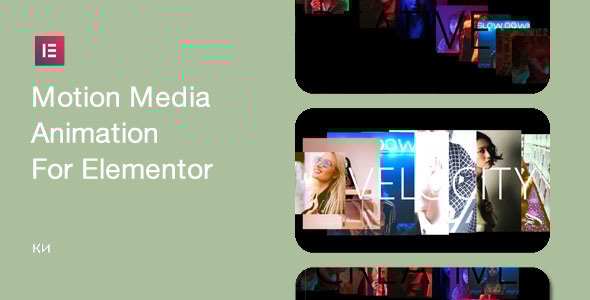 Motion Media Animation for Elementor - CodeCanyon Item for Sale
