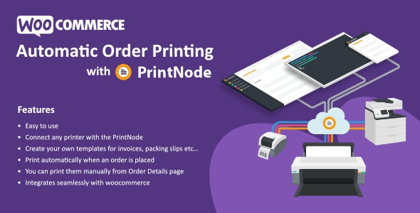 Automatic Order Printing for WooCommerce - ( PrintNode ) - CodeCanyon Item for Sale