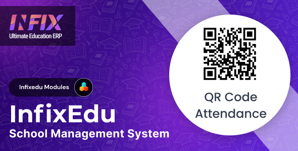 QR Code Attendance | InfixEdu School - School Management System Software - CodeCanyon Item for Sale