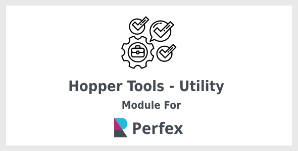 Hopper Tools - Utility Module for Perfex CRM - CodeCanyon Item for Sale