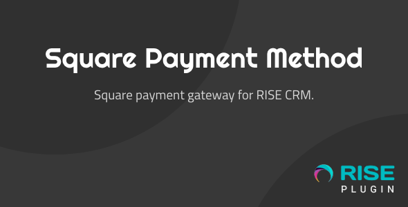 Square payment method for RISE CRM - CodeCanyon Item for Sale
