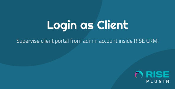 Login as Client plugin for RISE CRM - CodeCanyon Item for Sale