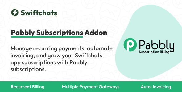 Pabbly Subscriptions - Swiftchats Module - CodeCanyon Item for Sale