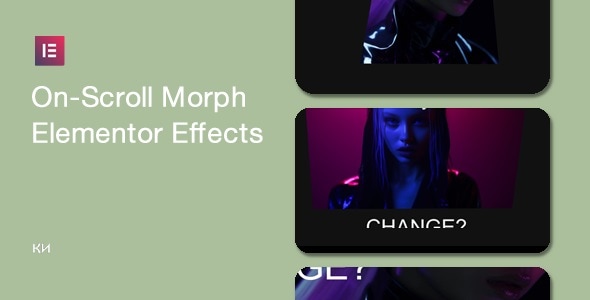 On-Scroll Morph Effects for Elementor - CodeCanyon Item for Sale