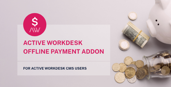 Active Workdesk Offline Payment Add-on - CodeCanyon Item for Sale