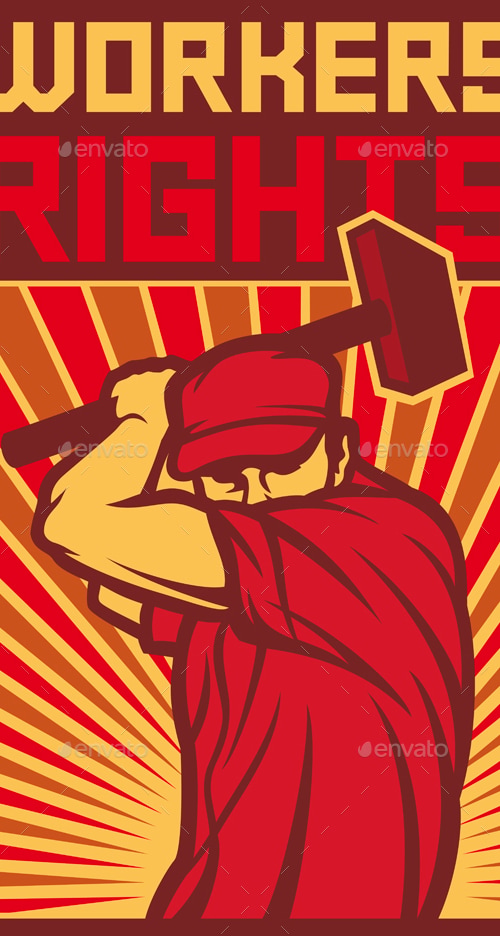 Workers Rights Poster Retro Illustration - Man Holding a Hammer, Vectors