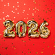 New year 2026 celebration card. Gold foil balloon number 2026, party decoration on red background. New year 2026 celebration card. Gold foil balloon number 2026, party decoration on red background. - PhotoDune Item for Sale