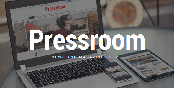 Pressroom - News Magazine WordPress Theme - News / Editorial Blog / Magazine