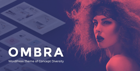 Ombra - A Versatile Multiconcept WordPress Theme - Creative WordPress