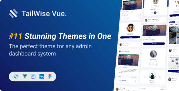 Tailwise - Tailwind CSS Vue Typecript Admin Dashboard Template - Admin Templates Site Templates