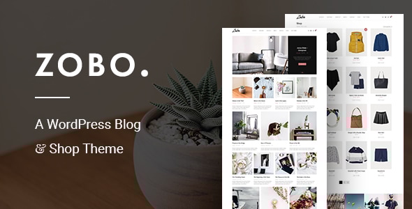 Zobo - A WordPress Blog and Shop Theme - Blog / Magazine WordPress